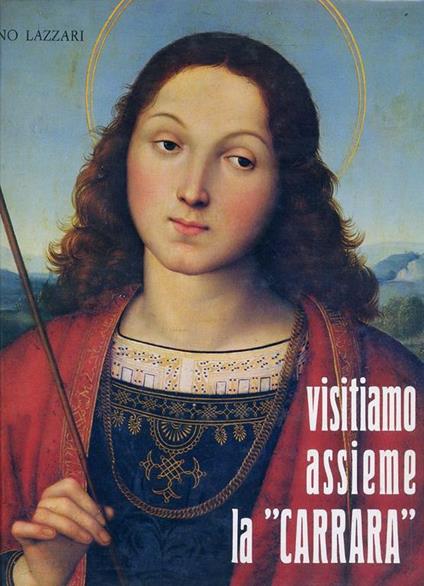 Visitiamo Assieme La "Carrara" Volume Primo - Lino Lazzari - copertina