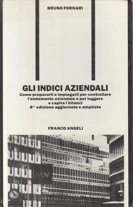 Gli Indici Aziendali - Bruno Fornari - copertina