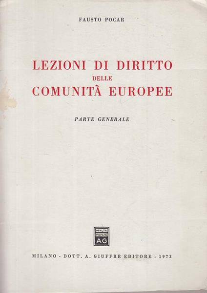 Lezioni Di Diritto Comunità Europee - Fausto Pocar - copertina