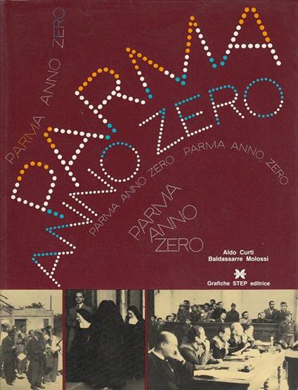 Parma Anno Zero - Aldo Curti - copertina