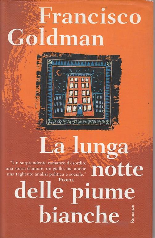 La lunga notte delle piume bianche - Francisco Goldman - copertina