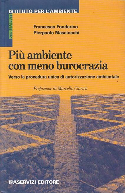 Più Ambiente Con Meno Burocrazia - Francesco Fonderico - copertina