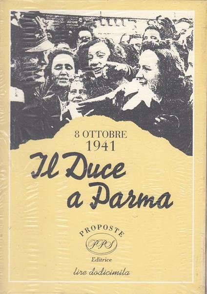 Il Duca Di Parma 8 Ottobre 1941 Sigillato - copertina