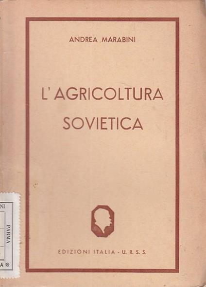 L' Agricultura Sovietica - Andrea Marabini - copertina