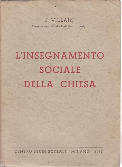 L' Insegnamento Sociale Della Chiesa - Jean Villain - copertina