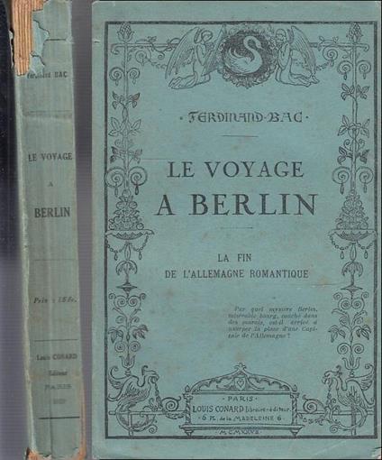 Le Voyage A Berlin La Fin De L'allemagne Romantique - Ferdinand Bac - copertina