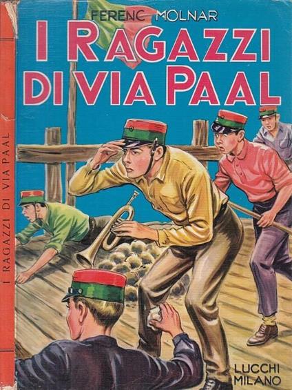 I Ragazzi Di Via Pal - Ferenc Molnár - copertina