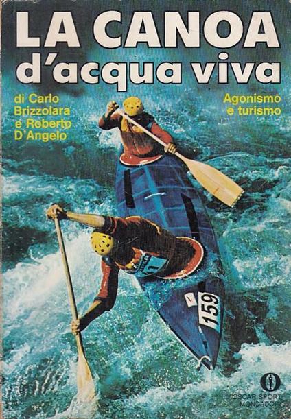 Canoa D'acqua Viva Agonismo E Turismo - Carlo Brizzolara - copertina