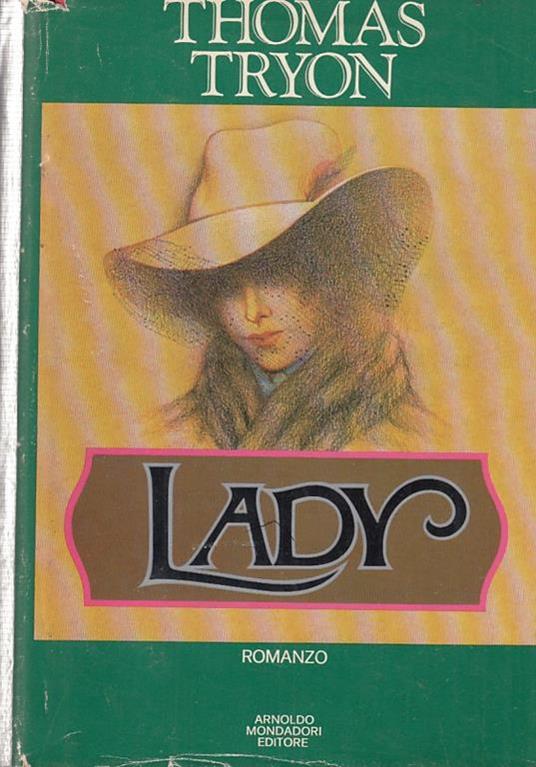 Lady- Thomas Tryon- Mondadori- Omnibus- 1a Ed.- 1975- Cs- Zff273 - Thomas Tryon - copertina