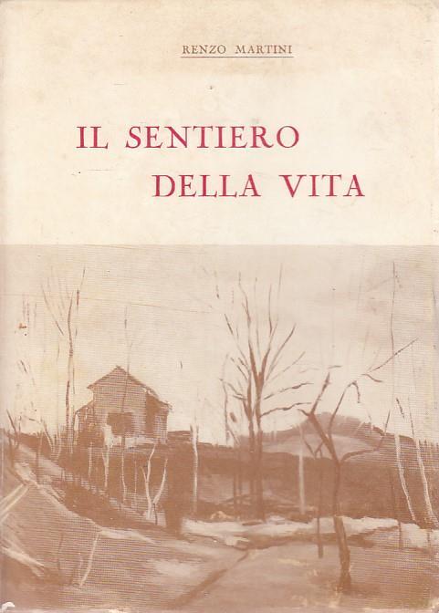 Il Sentiero Della Vita - Renzo Martini - copertina