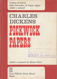 Pickwick Papers - Charles Dickens - Libro Usato - Oreste Barjes - Classici  Della Letteratura Lingua Inglese Ridotti E Annotati Da Bianca Rossi