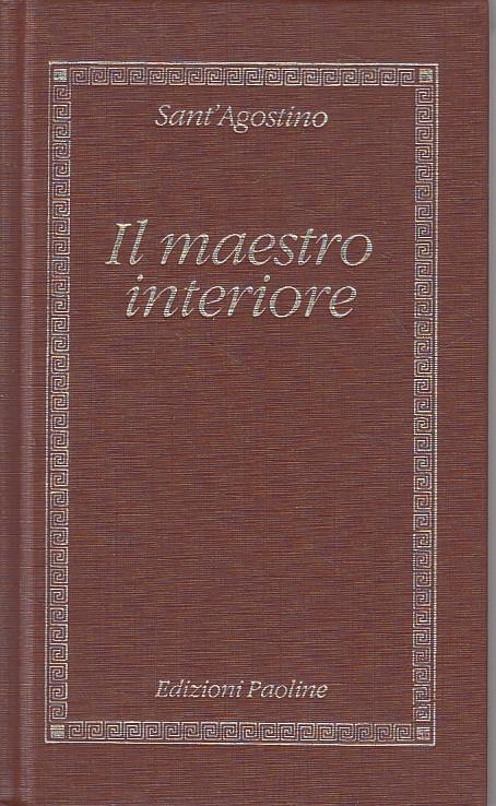 Il Maestro Interiore - Agostino (sant') - copertina