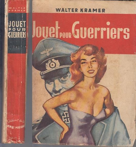 Jouet Pour Guerriers Francese - Walter Kramer - copertina