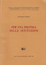 Per Un Apolitica Delle Istituzioni