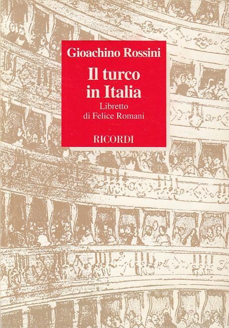 Il Turco In Italia Dramma Buffo In Due Atti - Gioachino Rossini - copertina