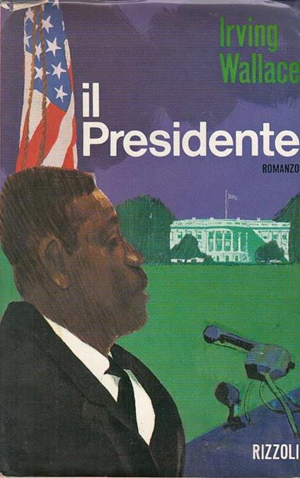 Il Presidente - Irving Wallace - copertina