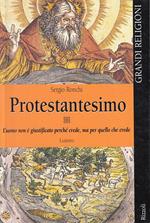 Protestantesimo. L'uomo non è giustificato perché crede, ma per quello che crede