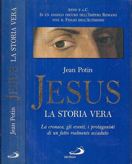 Jesus La Storia Vera - Jean Potin - copertina