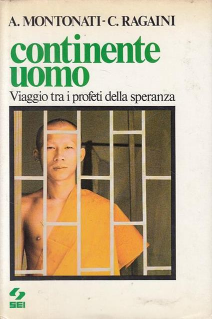 Continente Uomo Viaggio Profeti Della Speranza - Angelo Montonati - copertina