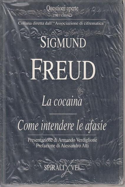 La cocaina e come intendere le afasie - Sigmund Freud - copertina