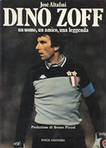 Dino Zoff Un Uomo Una Leggenda