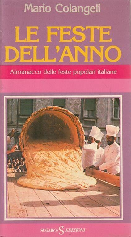 Feste Anno Almanacco Feste Popolari Italiane - Mario Colangeli - copertina