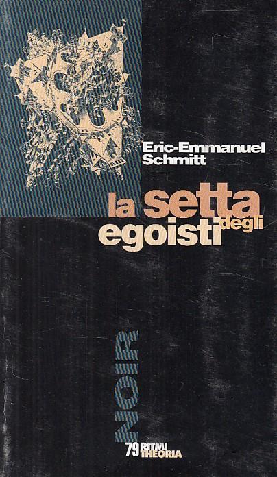 La Setta Degli Egoisti - Erci-Emmanuel Schmitt - copertina