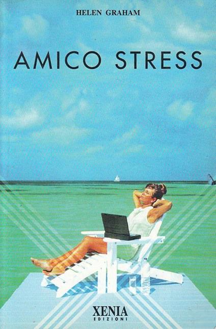 Amico stress - Helen Graham - copertina