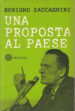 Una Proposta Al Paese - Zaccagnini - Vallecchi