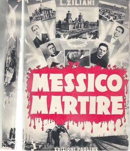 Messico Martire - Ziliani - Edizioni Paoline - Luigi Ziliani - copertina