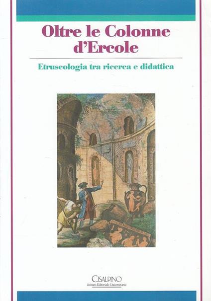 Oltre Le Colonne D'Ercole Etruscologia  - Maria Bonghi Jovino - copertina