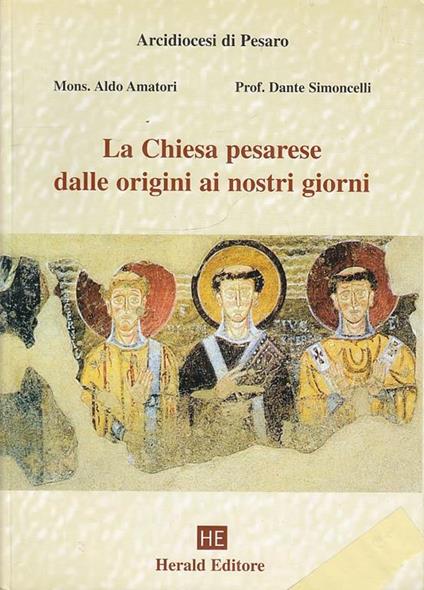 Chiesa Pesarese Origini Nostri Giorni - Simoncelli- Herald - copertina