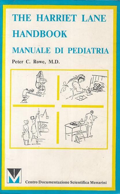 The Harriet Lane Handbook Manuale Pediatria  - Peter C. Rowe - copertina