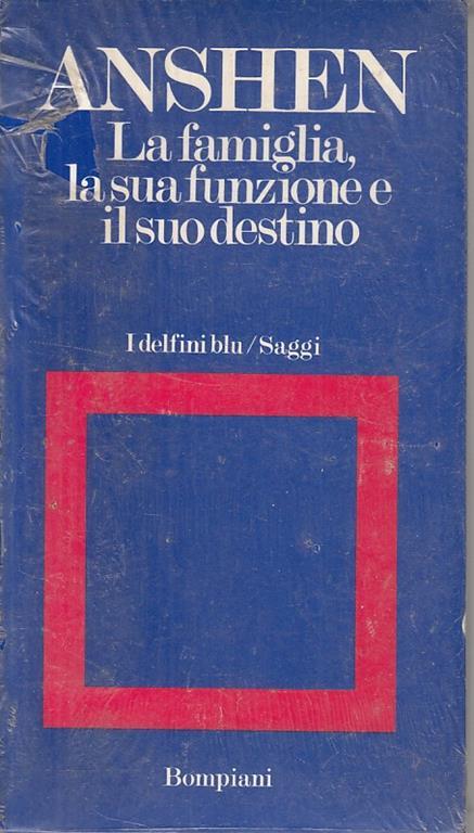 La Famiglia La Funzione Suo Destino - Anshen - Bompiani - Ruth Nanda Anshen - copertina