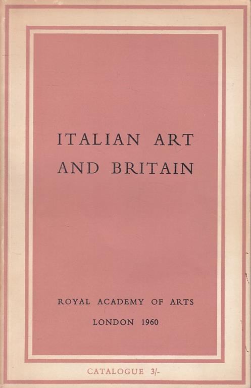 Italian Art And Britain - Libro Usato - london - | IBS