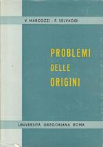 Problemi Delle Origini