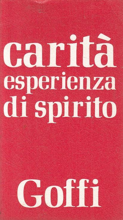 Carità Esperienza Di Spirito - Tullo Goffi - copertina