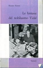 Le fantasie del nobiluomo Vidal