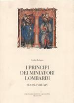 I PRINCIPI DEL MINIATORI LOMBARDI SECOLI VIII-XIV