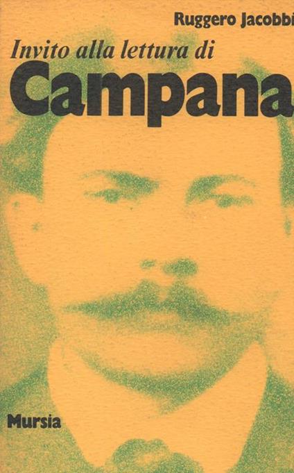 Invito alla lettura di Campana - Ruggero Jacobbi - copertina