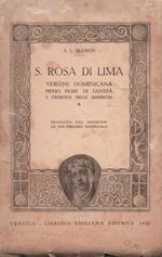 S. ROSA DI LIMA. Vergine Domenicana. Primo fiore di santità e patrona delle americhe. Tradotta dal francese da una Terziaria Domenican