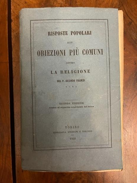 Risposte popolari alle obiezioni più comuni contro religione del P. Secondo Franco d.C.d.G - Secondo Franco - copertina