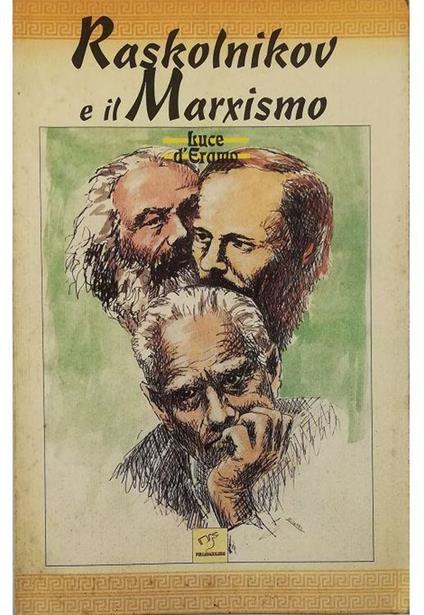 Raskolnikov e il marxismo Note a un libro di Moravia e altri scritti - Luce D'Eramo - copertina