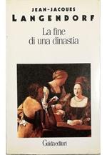 La fine di una dinastia e altri racconti