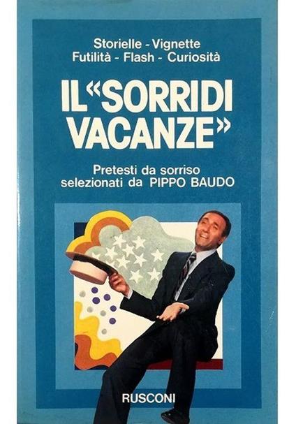 Il «SorridiVacanze» Pretesti da sorriso selezionati da Pippo Baudo - Pippo Baudo - copertina