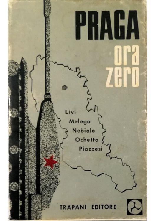 Praga ora zero - Libro Usato - Trapani Editore - 30° GIORNO Collana di  testimonianze inchieste e documenti sui fatti d'oggi | IBS