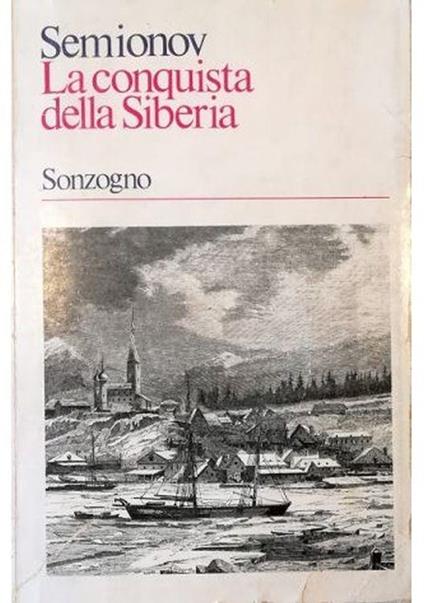 La conquista della Siberia - Juri Semionov - copertina