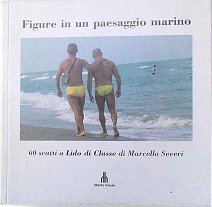 Figure in un paesaggio marino. 60 scatti a Lido di Classe - copertina