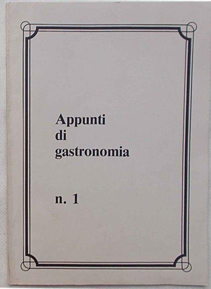 Appunti di gastronomia. n. 1 - Claudio Benporat - copertina