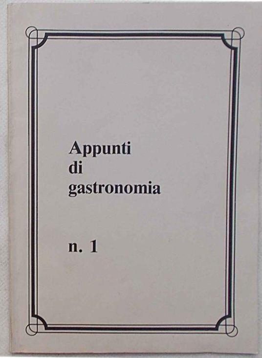 Appunti di gastronomia. n. 1 - Claudio Benporat - copertina